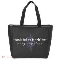 Trash Takes Itself Out Every Single Time Tote Bag thumb 0