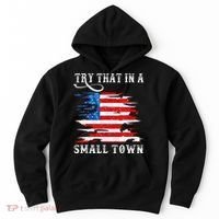 Try That In A Small Country Western Town Country Music Lover Hoodie thumb 0