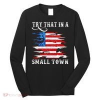 Try That In A Small Country Western Town Country Music Lover Long Sleeve Shirt thumb 0