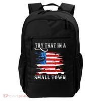 Try That In A Small Country Western Town Country Music Lover Backpack thumb 0