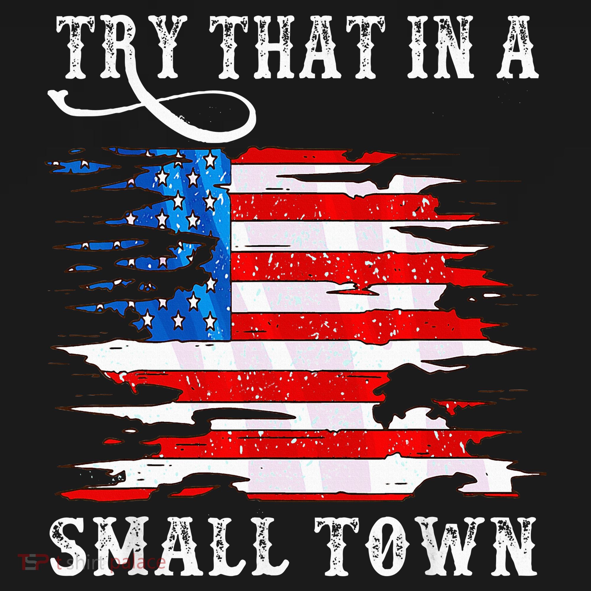 Try That In A Small Country Western Town Country Music Lover Women's Tank Top