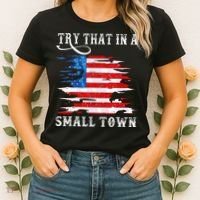 Try That In A Small Country Western Town Country Music Lover Women's T-Shirt thumb 2