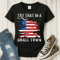 Try That In A Small Country Western Town Country Music Lover Women's T-Shirt thumb 3
