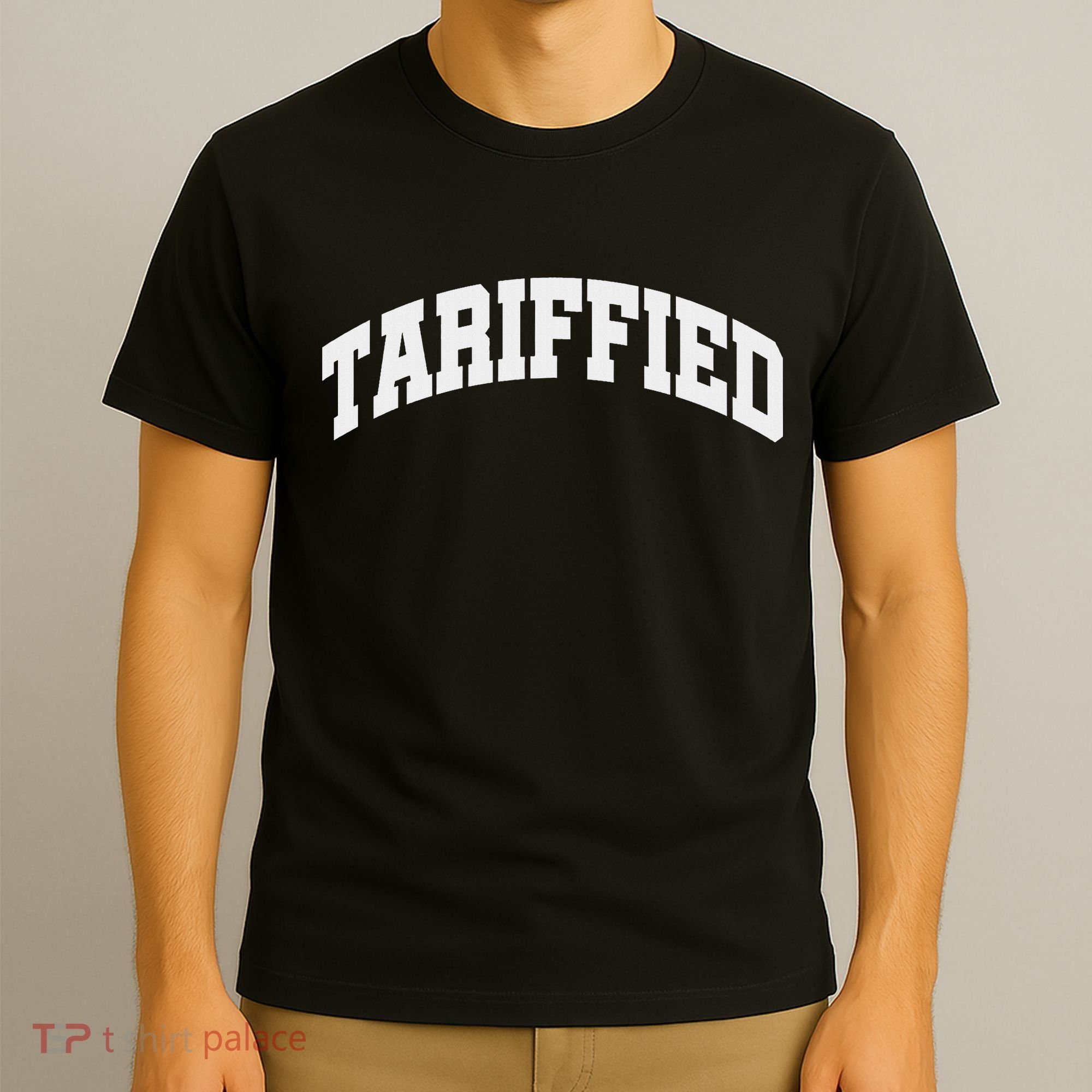Tariffied Tariff Ied Funny Trump Economic Tariffs War T-Shirt