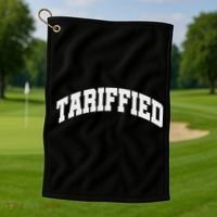 Tariffied Tariff Ied Funny Trump Economic Tariffs War Golf Towel thumb 1