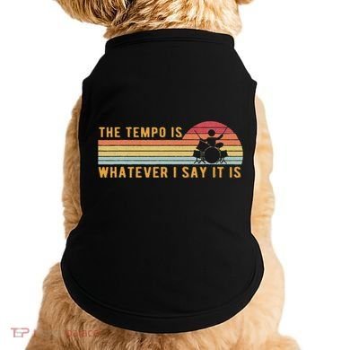 The Tempo Is Whatever I Say It Is Funny Drummer Design Doggie Tank