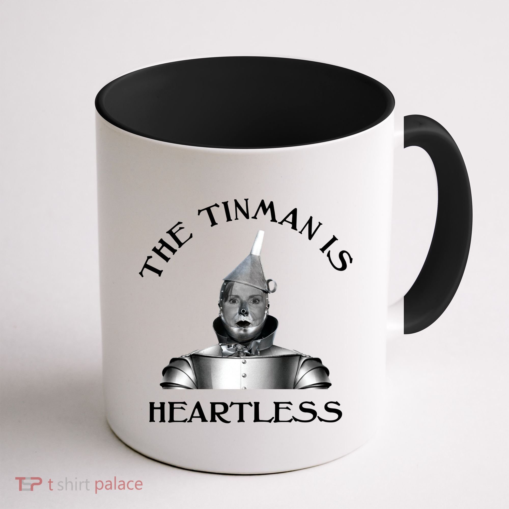 The Tinman Is Heartless Nancy Pelosi Coffee Mug