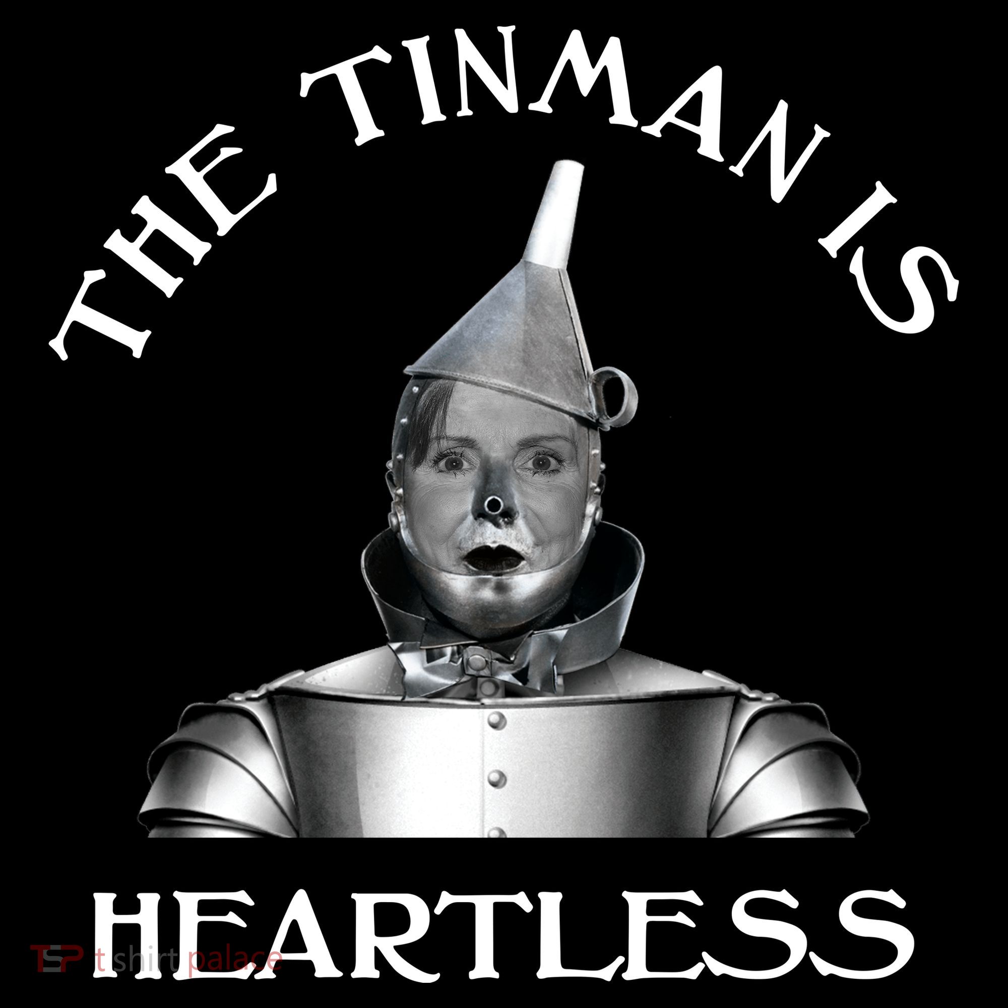 The Tinman Is Heartless Nancy Pelosi Women's Hoodie