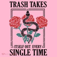 Trash Takes Itself Out Every Single Time Coaster thumb 2