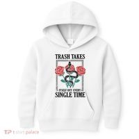 Trash Takes Itself Out Every Single Time Kids Hoodie thumb 0