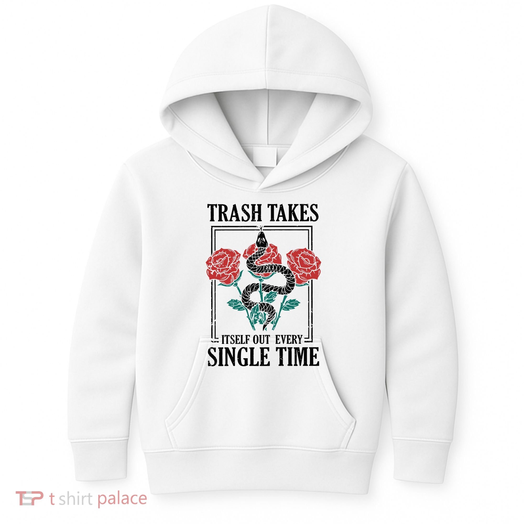 Trash Takes Itself Out Every Single Time Kids Hoodie