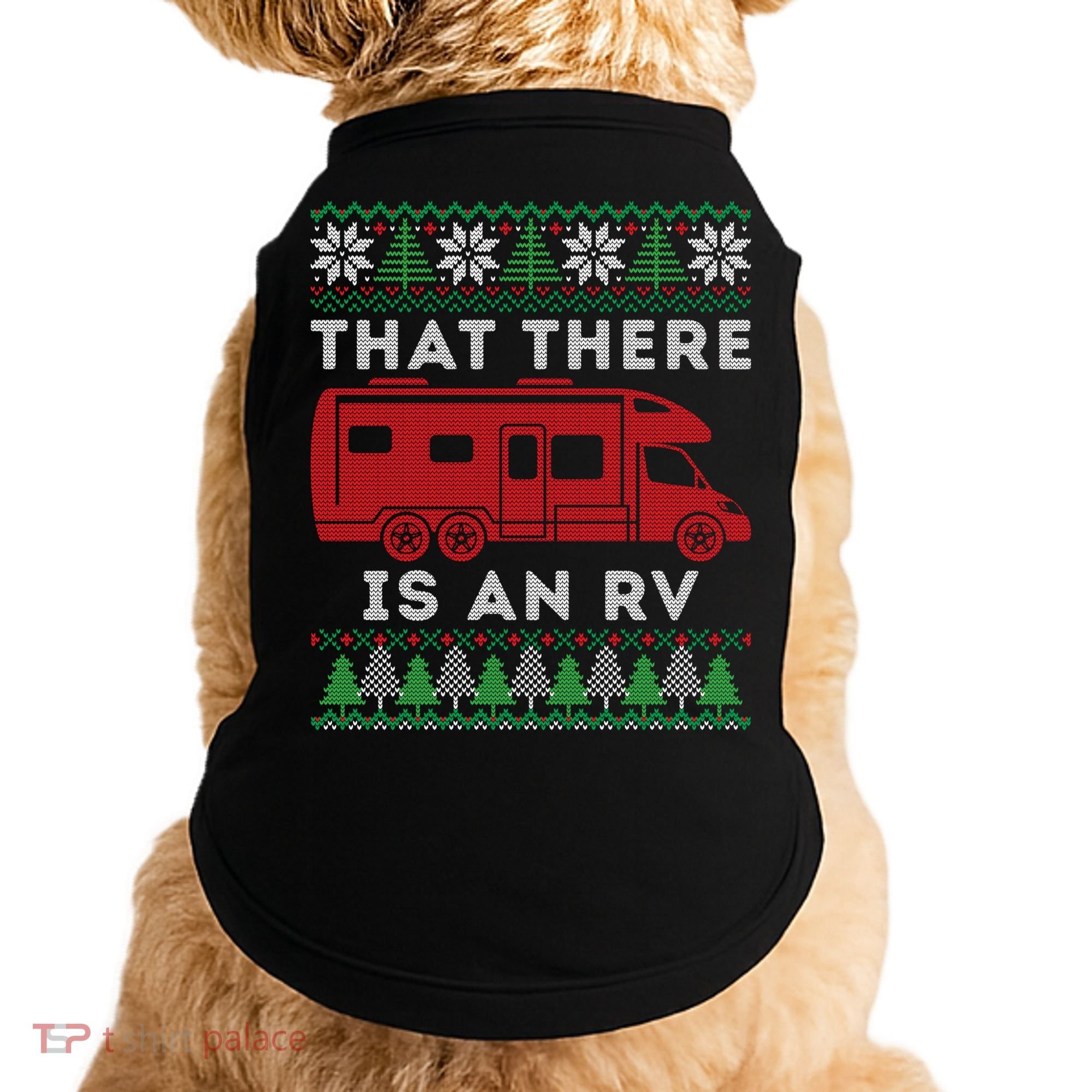 That There Is An RV Ugly Christmas Camping Holiday Doggie Tank