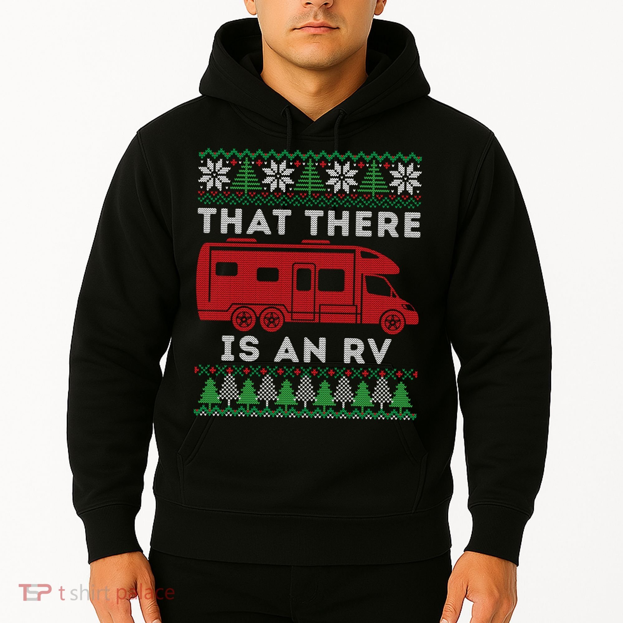 That There Is An RV Ugly Christmas Camping Holiday Hoodie