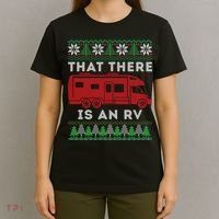 That There Is An RV Ugly Christmas Camping Holiday T-Shirt thumb 4