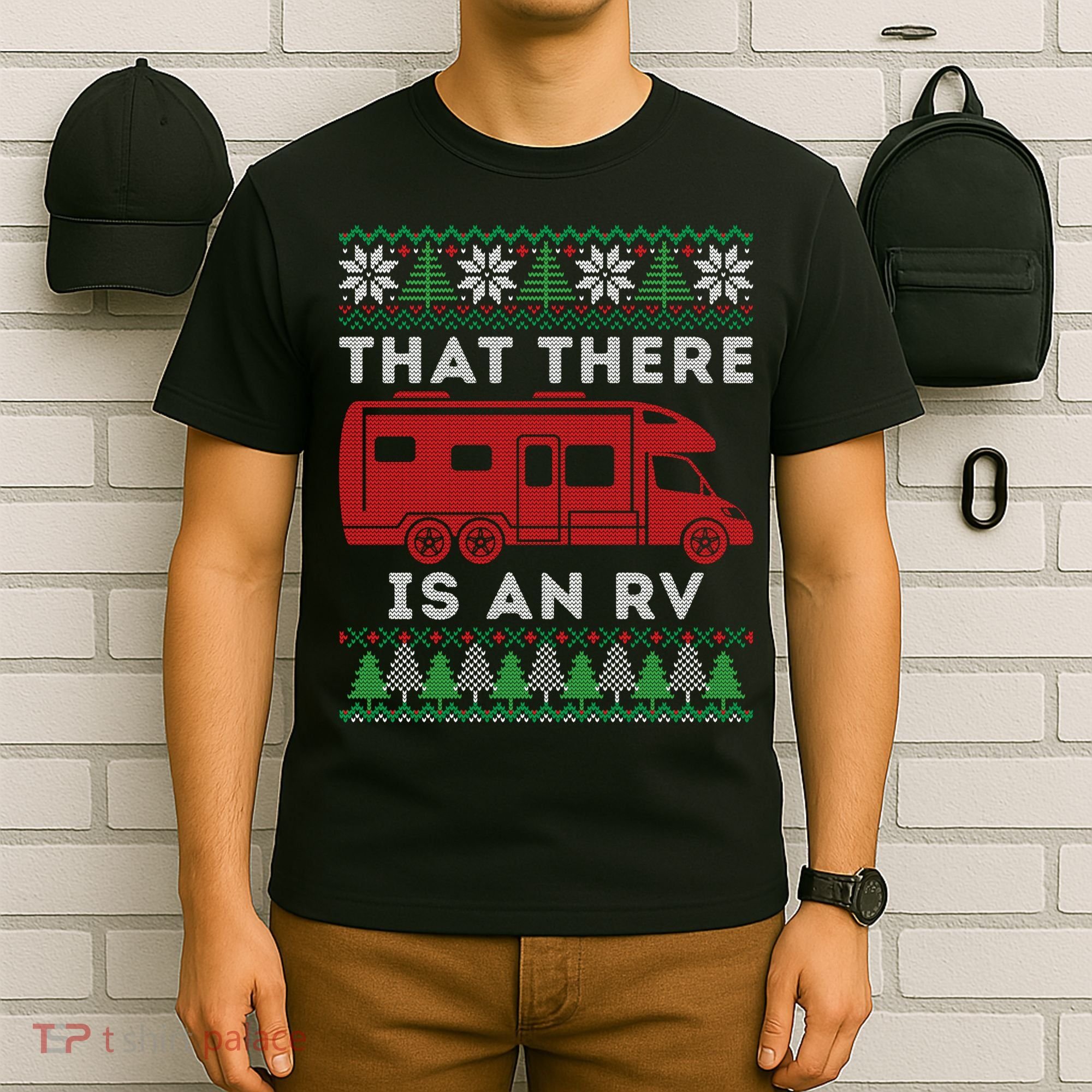 That There Is An RV Ugly Christmas Camping Holiday T-Shirt