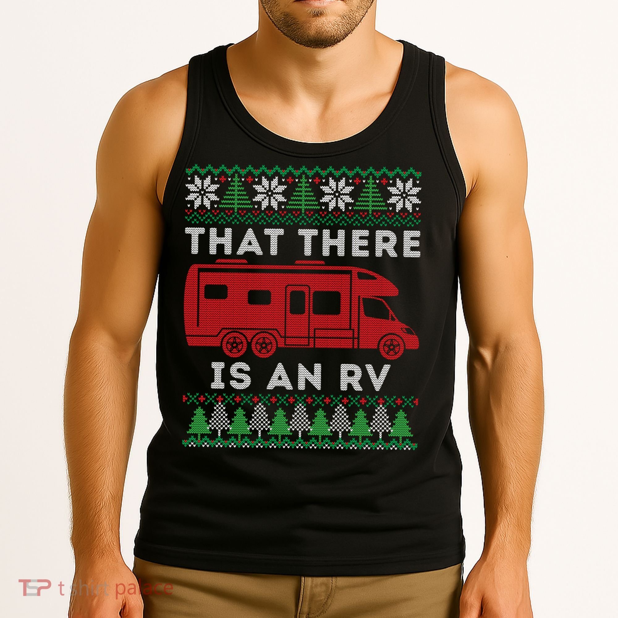 That There Is An RV Ugly Christmas Camping Holiday Tank Top