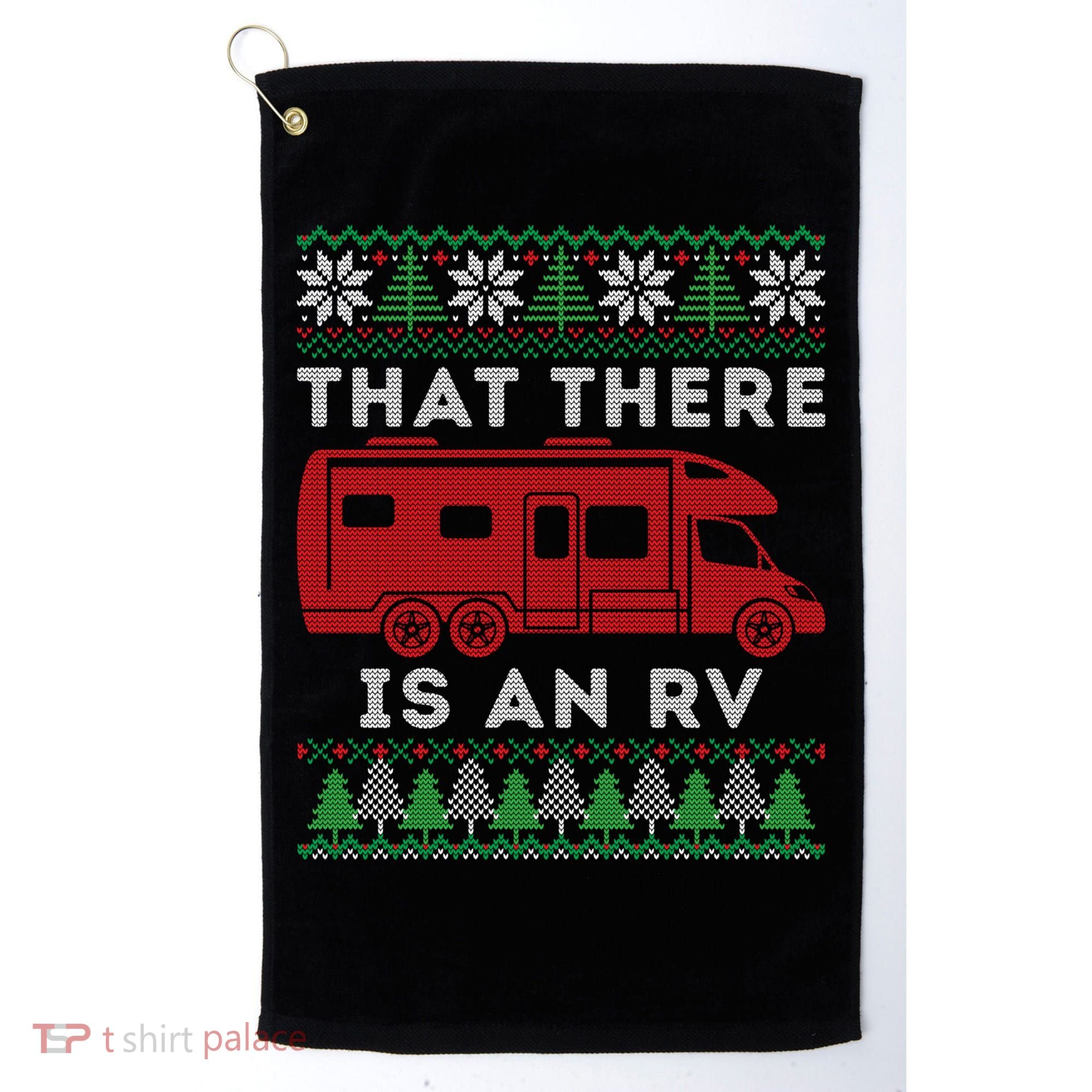 That There Is An RV Ugly Christmas Camping Holiday Golf Towel