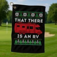 That There Is An RV Ugly Christmas Camping Holiday Golf Towel thumb 1