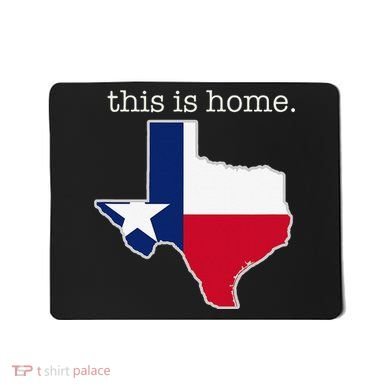 Texas This Is Home with State Outline and Texas Flag Mousepad