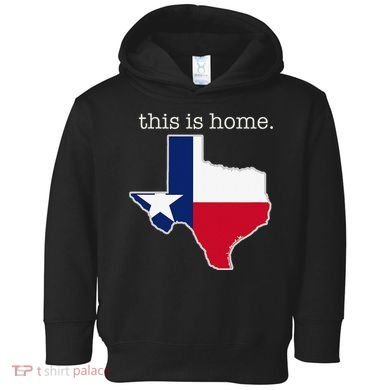 Texas This Is Home with State Outline and Texas Flag Toddler Hoodie