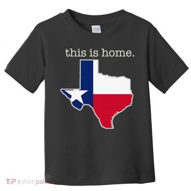 Texas This Is Home with State Outline and Texas Flag Toddler T-Shirt