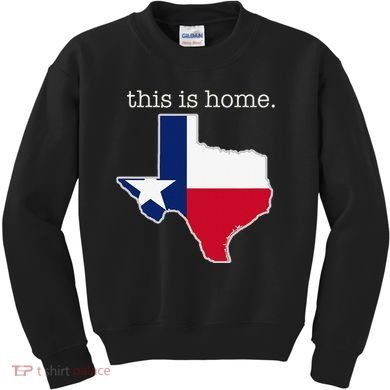 Texas This Is Home with State Outline and Texas Flag Kids Sweatshirt