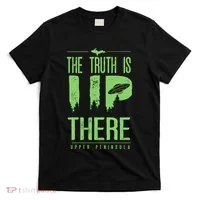 The Truth Is Up There Upper Peninsula Ufo T-Shirt thumb 0