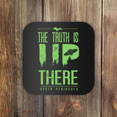 The Truth Is Up There Upper Peninsula Ufo Coaster