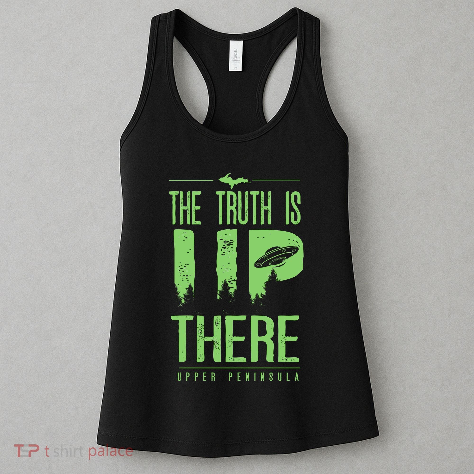The Truth Is Up There Upper Peninsula Ufo Women's Tank Top