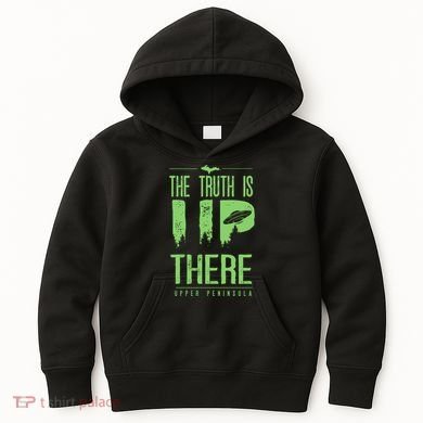 The Truth Is Up There Upper Peninsula Ufo Kids Hoodie
