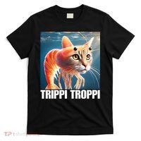 Trippi Troppi - Italian Brainrot Meme  T-Shirt thumb 0