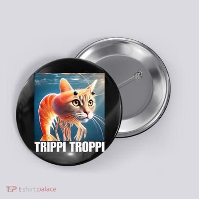 Trippi Troppi - Italian Brainrot Meme  Button
