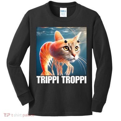 Trippi Troppi - Italian Brainrot Meme  Kids Long Sleeve Shirt