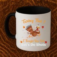 Turkey Trot? I Thought You Said Lets Do Shots Thanksgiving Gift Coffee Mug thumb 2