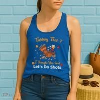 Turkey Trot? I Thought You Said Lets Do Shots Thanksgiving Gift Women's Tank Top thumb 2