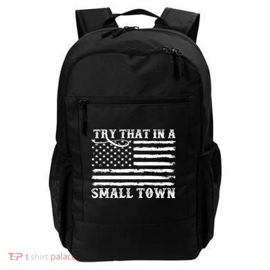 Try That In My Small Town Backpack