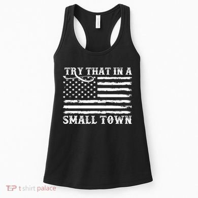 Try That In My Small Town Women's Tank Top