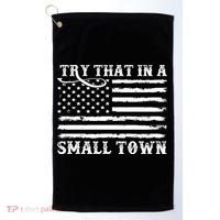 Try That In My Small Town Golf Towel thumb 0