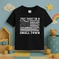Try That In My Small Town Toddler T-Shirt thumb 3