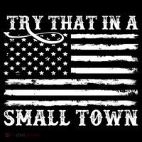 Try That In My Small Town Women's Long Sleeve Shirt thumb 2