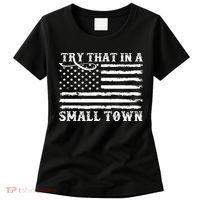 Try That In My Small Town Women's T-Shirt thumb 0