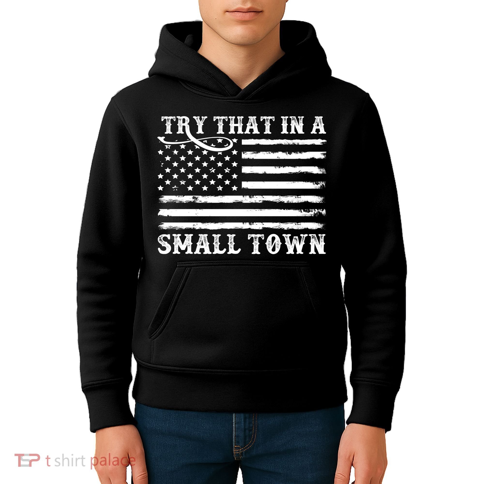 Try That In My Small Town Kids Hoodie