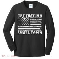 Try That In My Small Town Kids Long Sleeve Shirt thumb 0