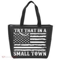 Try That In My Small Town Tote Bag thumb 0