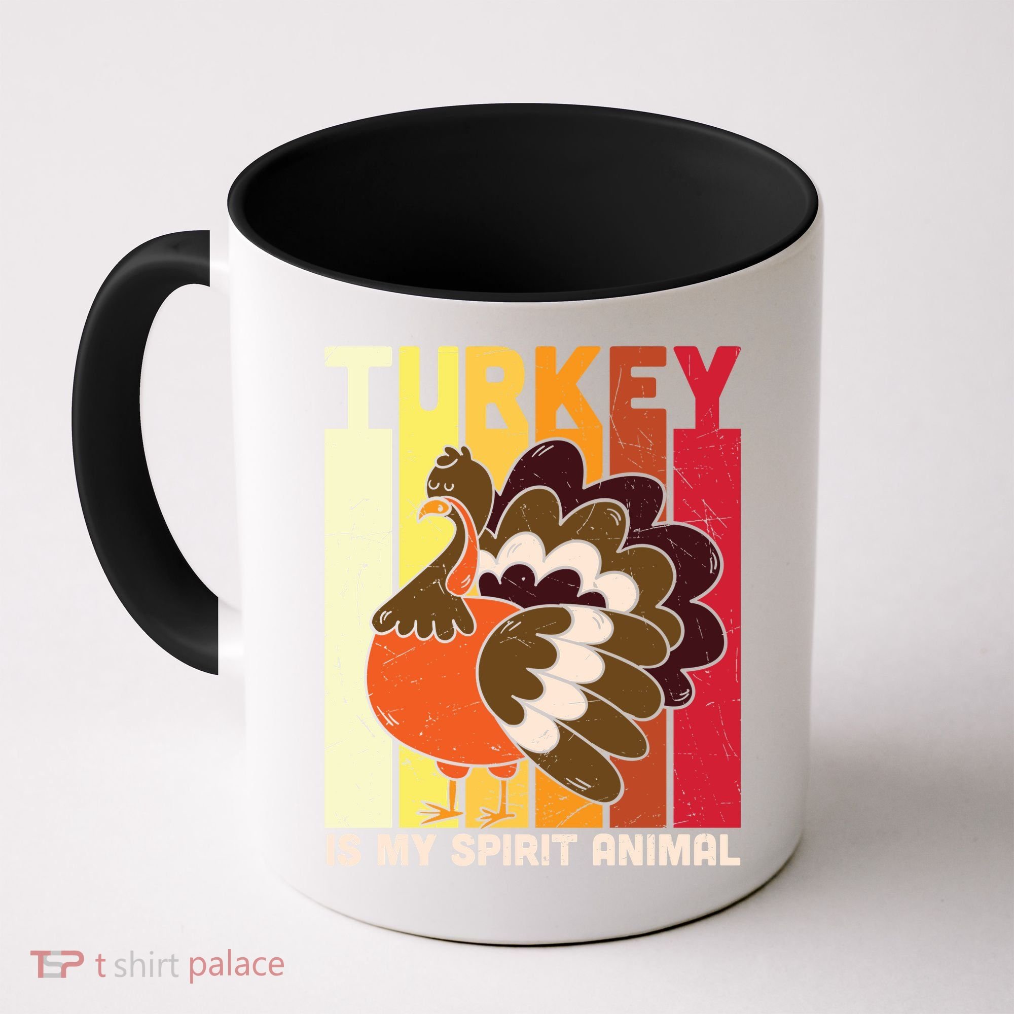 Thanksgiving Turkey Is My Spirit Animal Coffee Mug