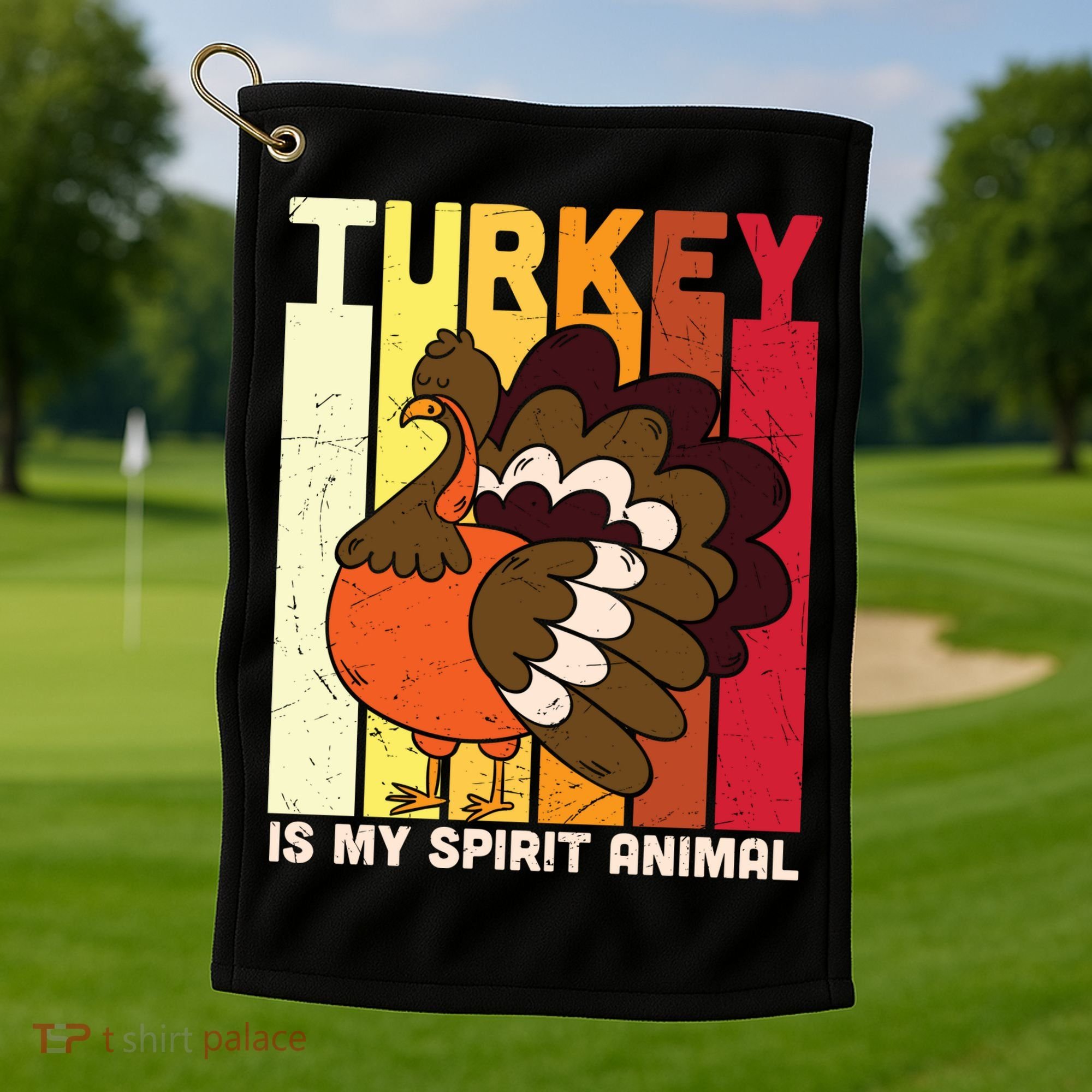 Thanksgiving Turkey Is My Spirit Animal Golf Towel