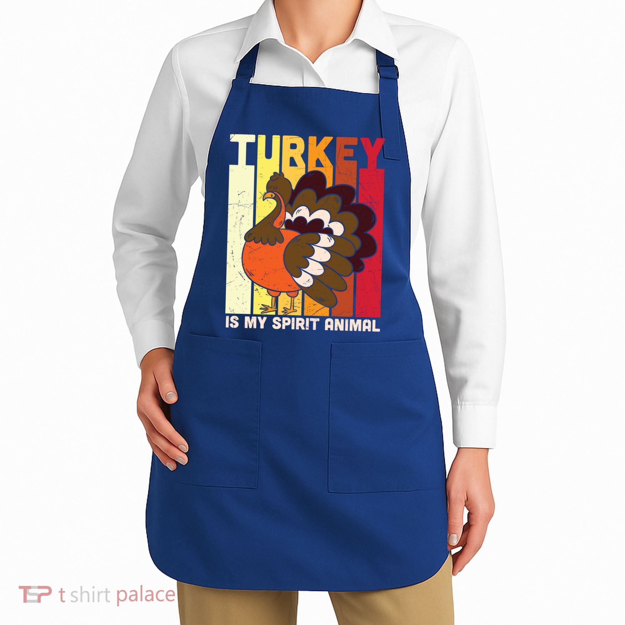 Thanksgiving Turkey Is My Spirit Animal Apron
