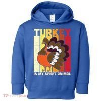 Thanksgiving Turkey Is My Spirit Animal Toddler Hoodie thumb 0