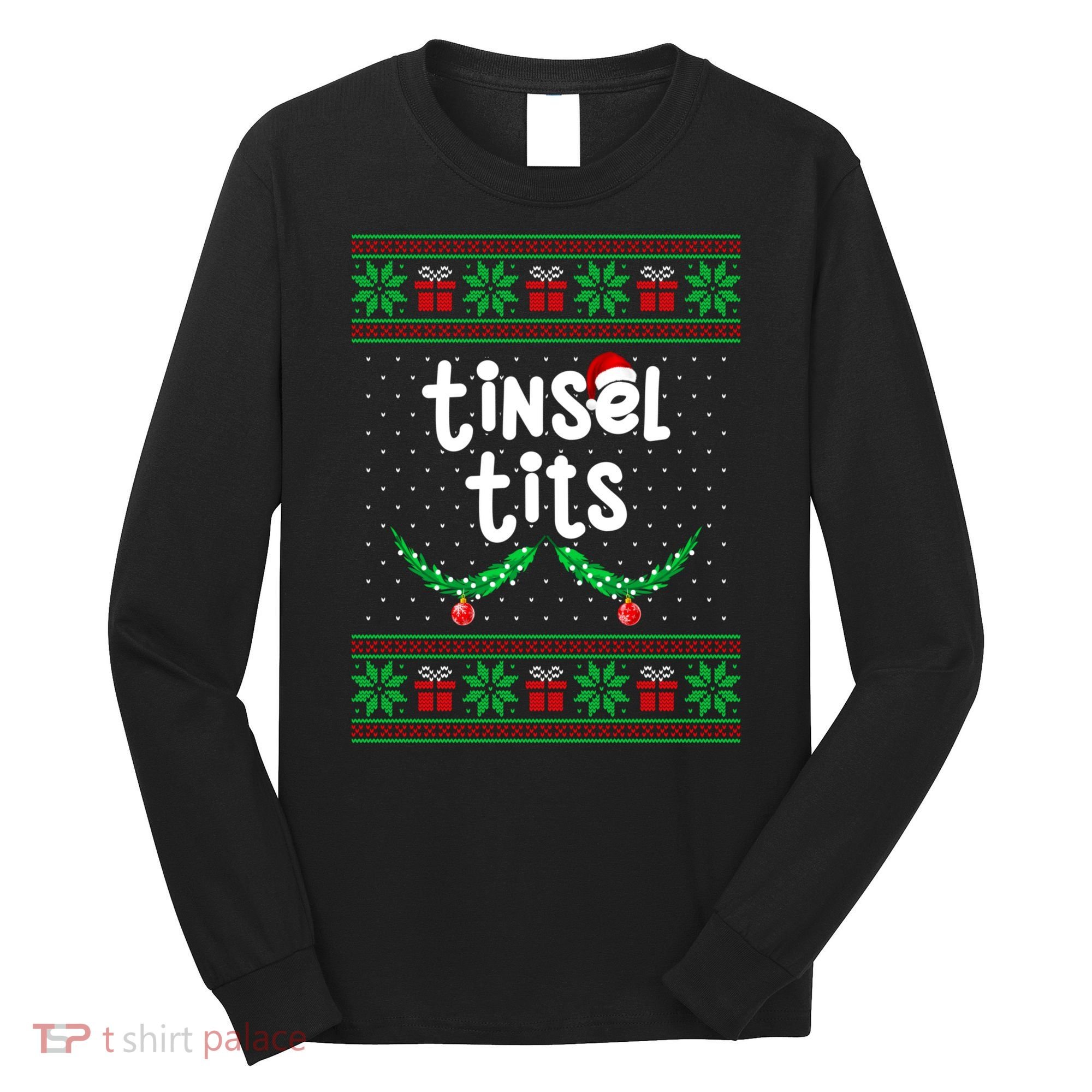 Tinsel Tits Jingle Balls Funny Matching Couple Ugly Christmas Sweater Long Sleeve Shirt
