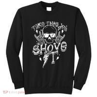 Take This Job And Shove It Teacher And Technician Work Sweatshirt thumb 0